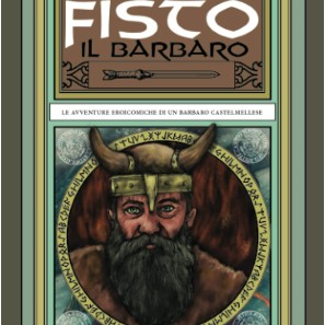 Fisto il barbaro (Tolkien incontra Guareschi… e He-Man)