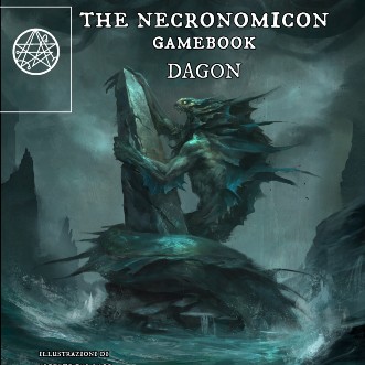 La follia dietro un lancio di dadi. Ovvero, se Joe Dever avesse fatto il Necronomicon a bivi (Necronomicon Gamebook – Dagon)